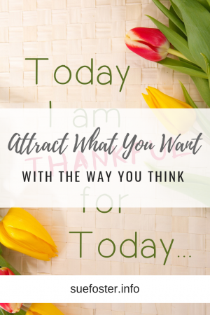Attract What You Want With The Way You Think 