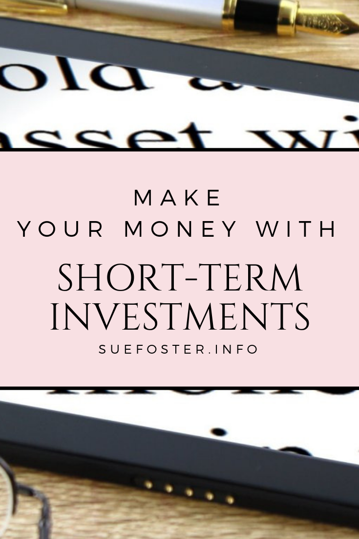 Make Your Money with Short-term Investments
