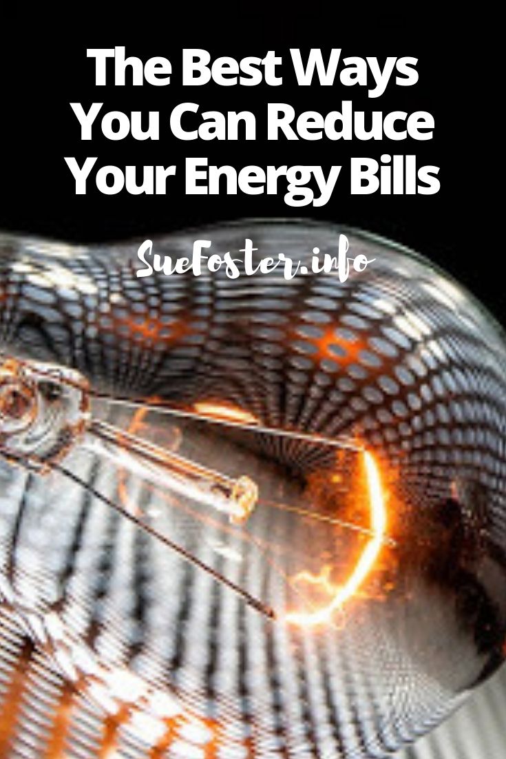 The Best Ways You Can Reduce Your Energy Bills