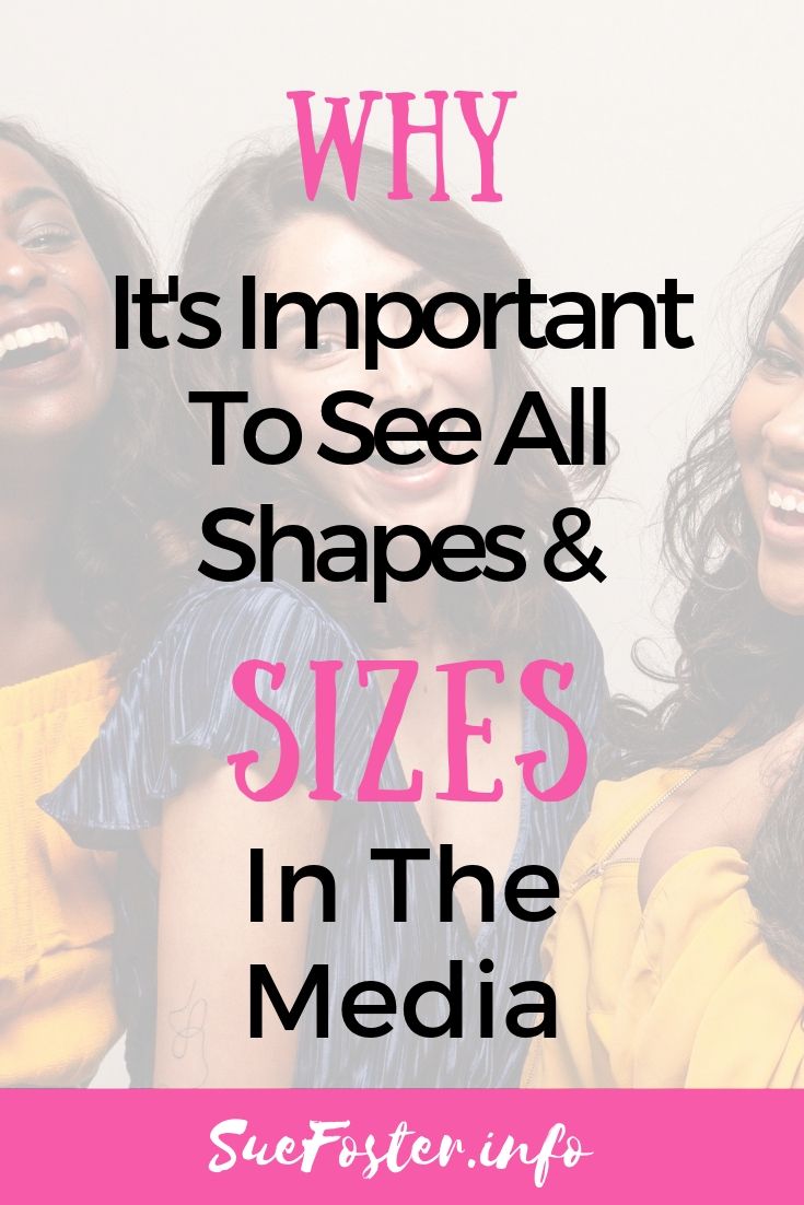 Why It's Important To See All Shapes And Sizes In The Media