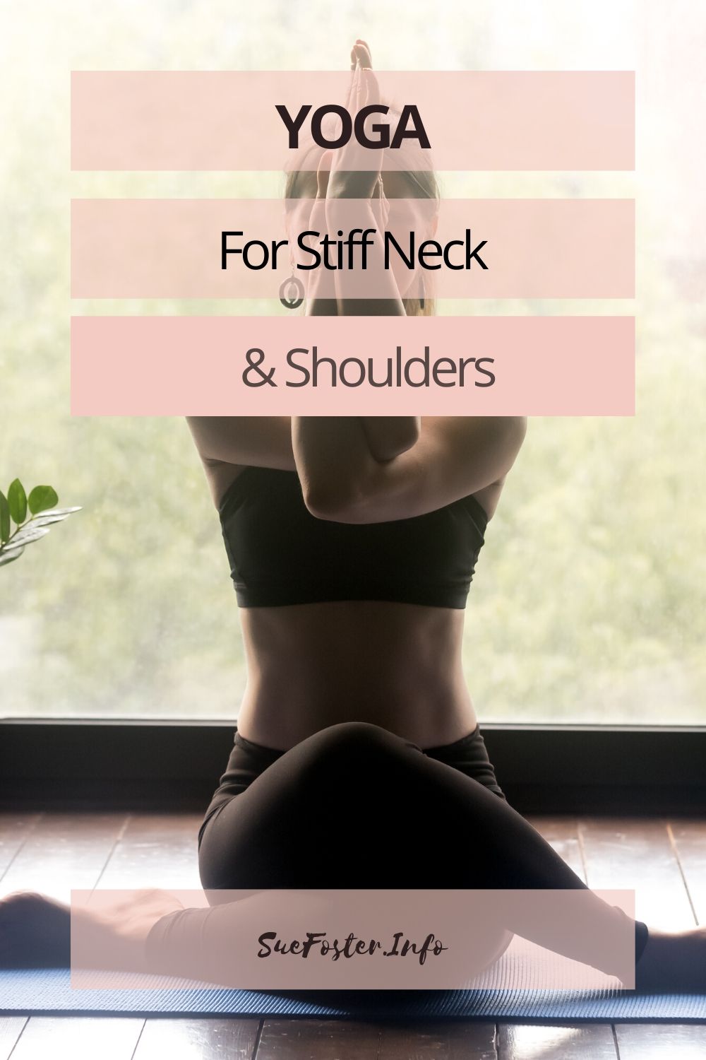 Yoga poses to help ease stiff neck and shoulders.