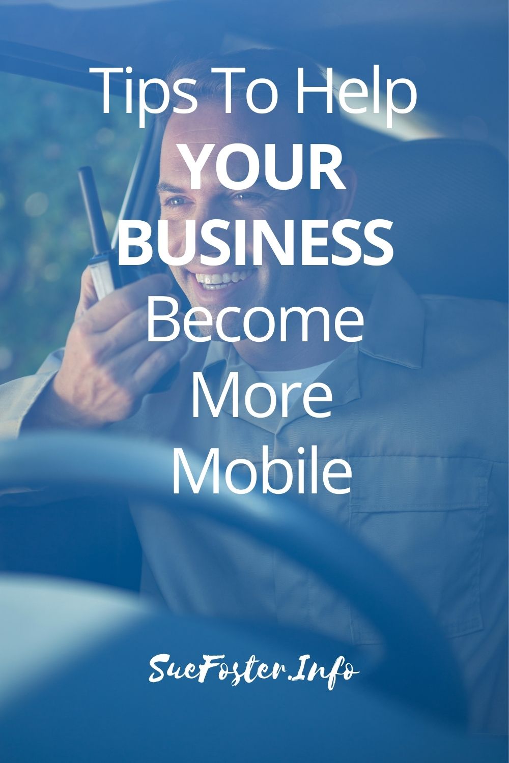Follow these tips to help your business become more mobile and make sure everything goes successfully when delivering products to your customers.
