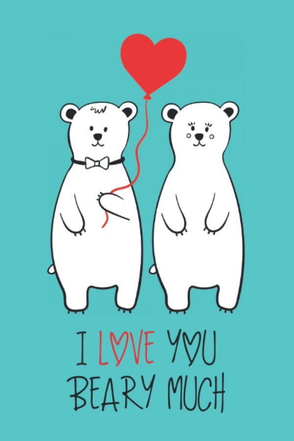 I Love You Beary Much Notebook