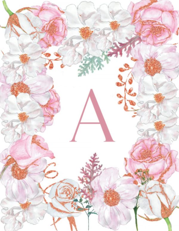 A: Monogram Initial A Notebook for Women and Girls, Gold, Rose, Floral.