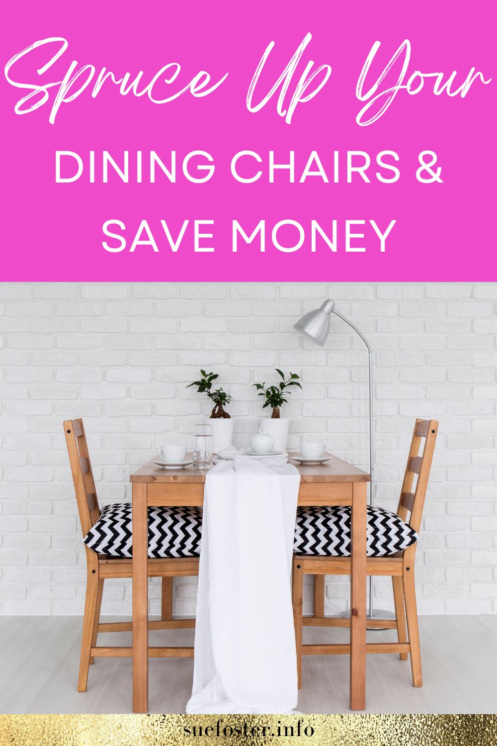There are ways to spruce up your dining chairs. which in turn gives your table a brand new look that's modern and doesn't cost the earth!