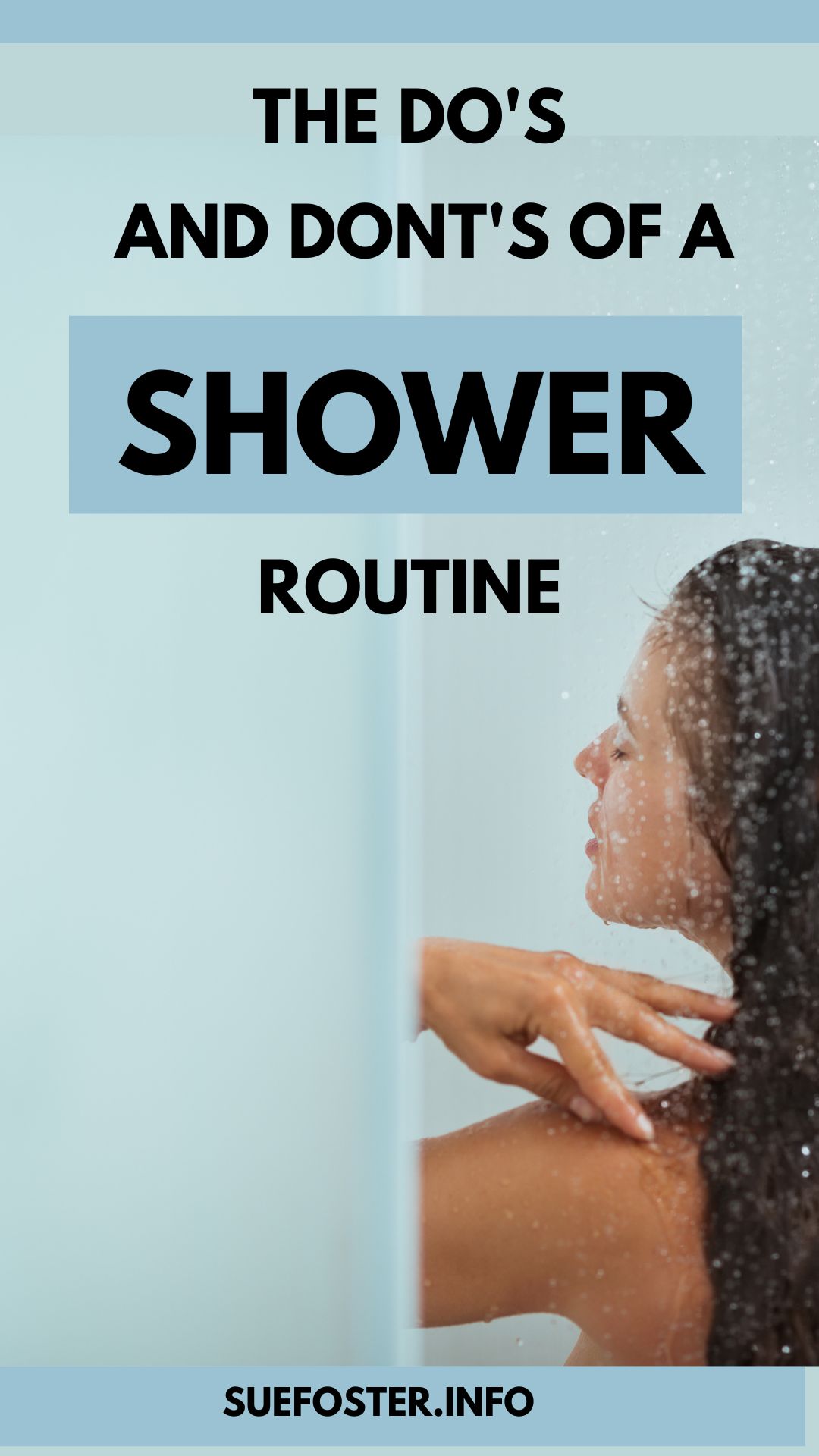 Learn about the best ways to have a great shower routine! 
