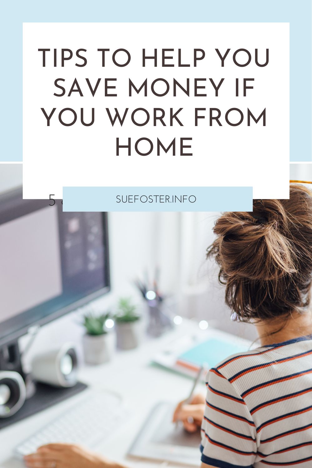 Ways to save money and make your home working arrangement more financially successful and sustainable.