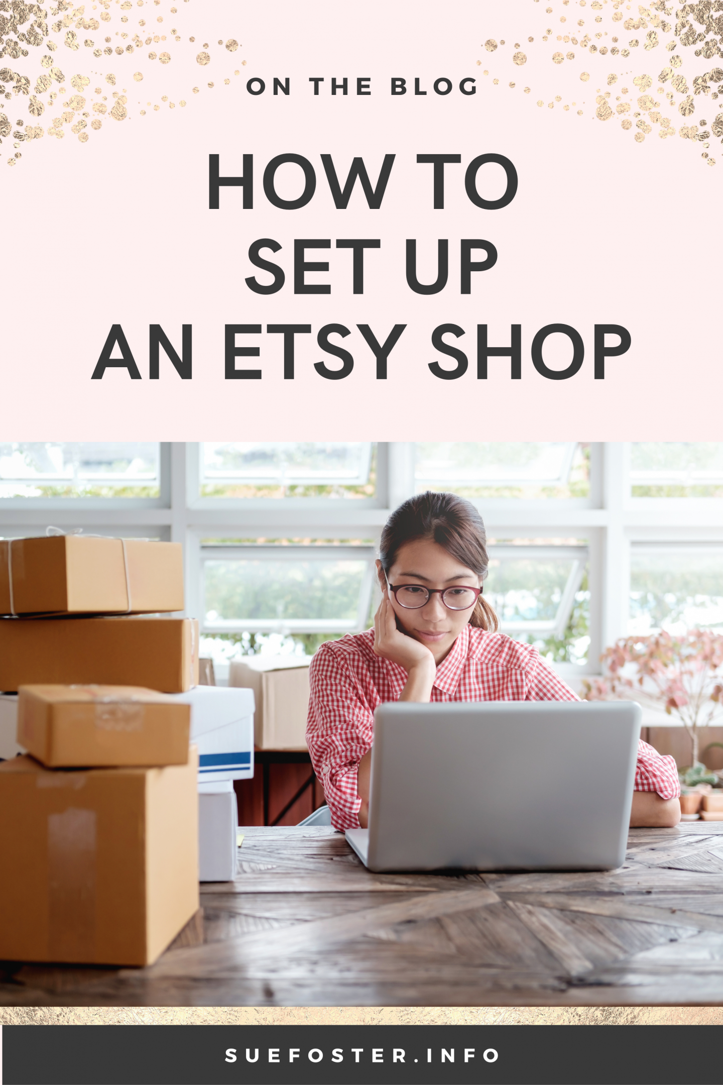 This post covers what to do before opening and how to set up an Etsy shop.