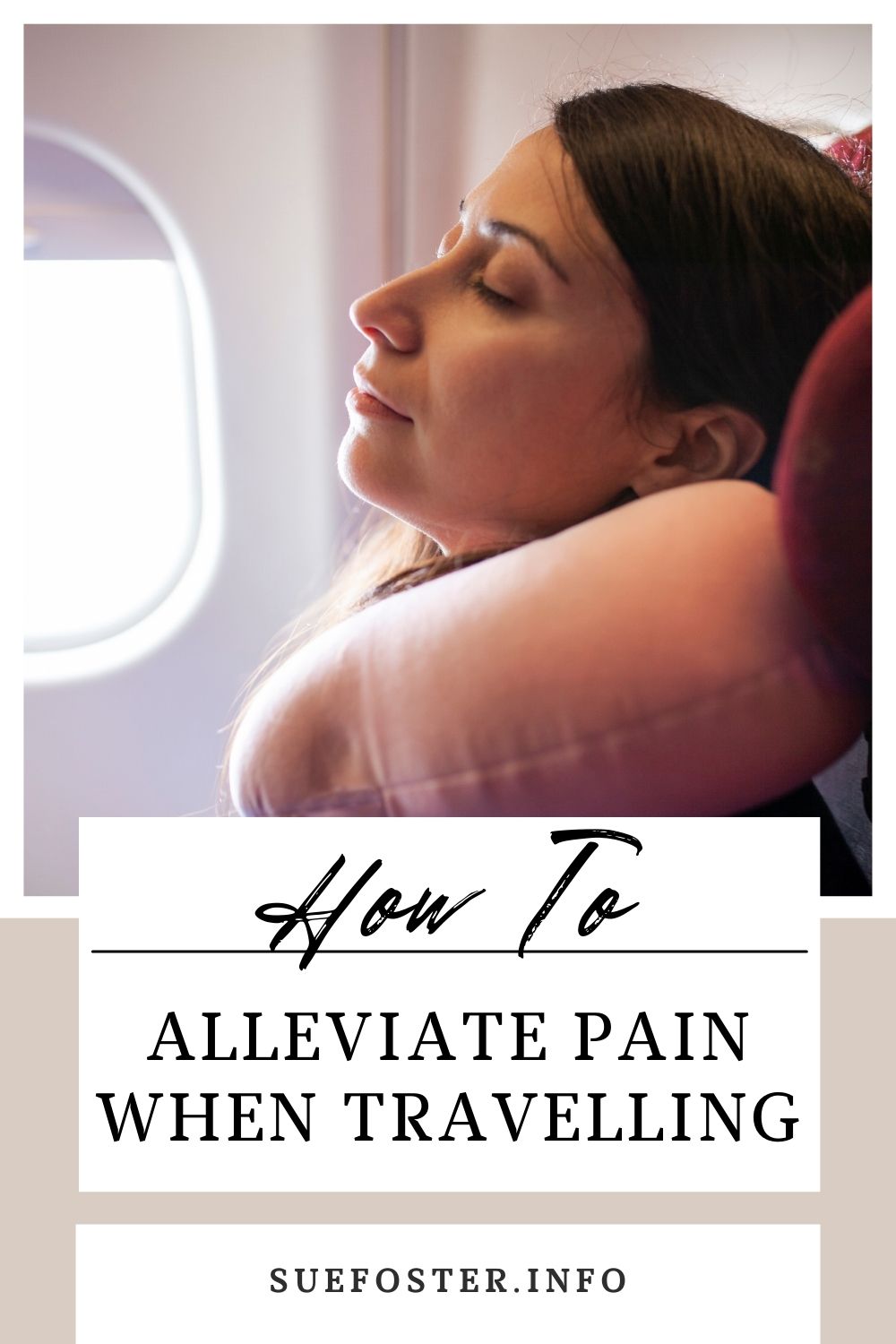 How-To-Alleviate-Pain-When-Travelling