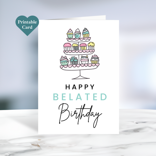Printable happy belated birthday card with printable envelope.