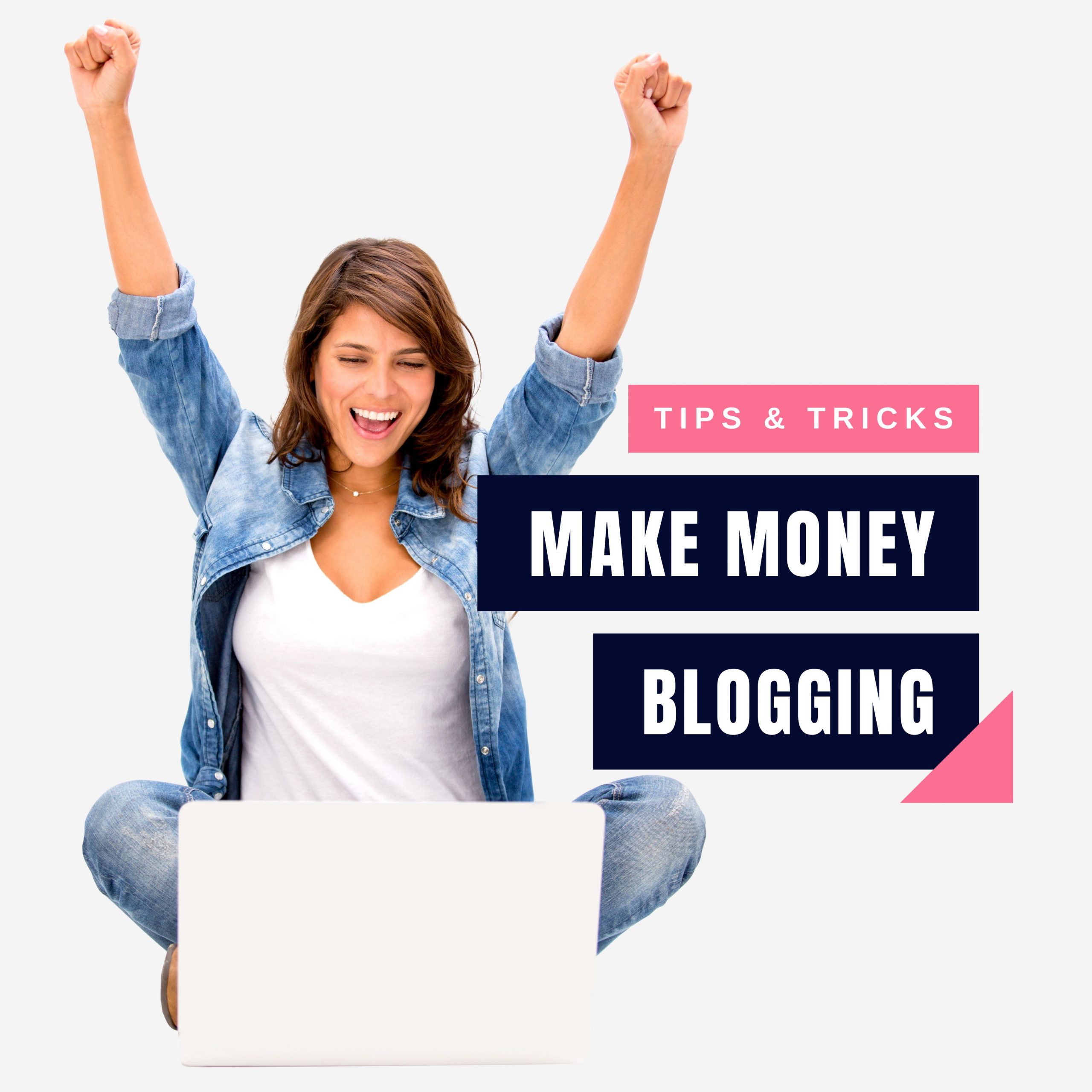 Make money blogging – tips and tricks.