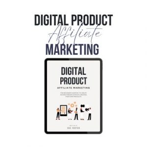 digital product affiliate marketing