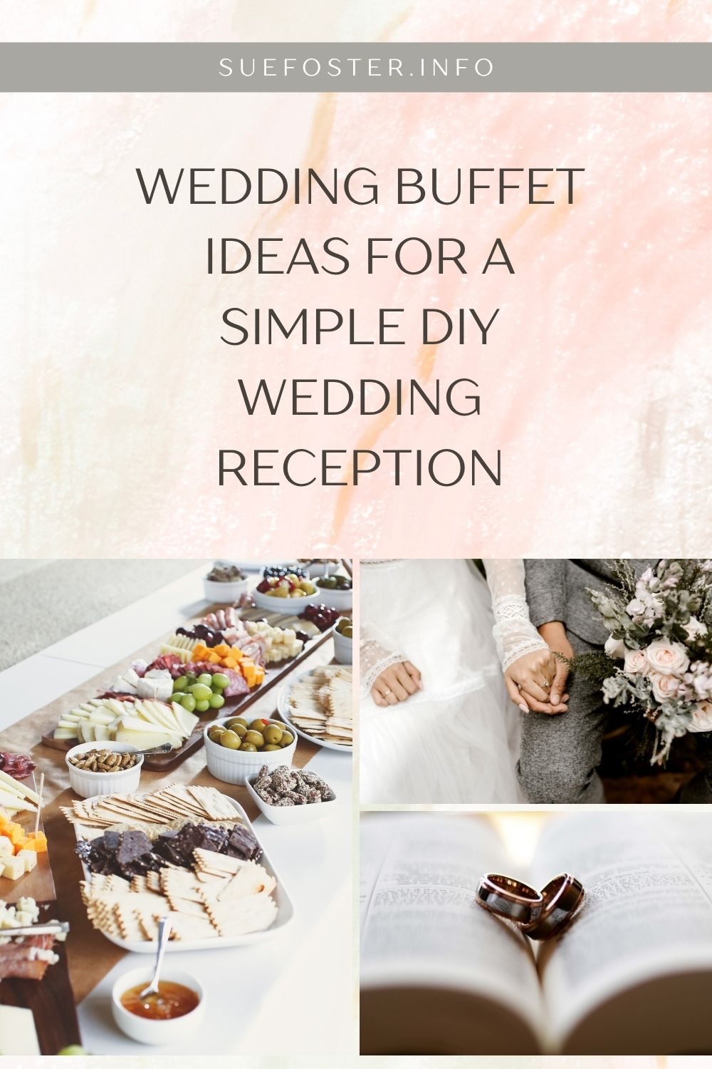Wedding buffet ideas for a relaxed DIY reception, with cold and hot food ideas, grazing tables, desserts, buffet planning and practical tips.